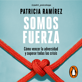 Audiolibro Somos fuerza  - autor Patricia Ramírez   - Lee Equipo de actores