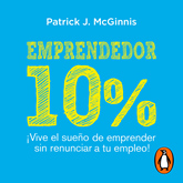 Audiolibro Emprendedor 10%  - autor Patrick J. McGinnis   - Lee Gabriel Ortiz