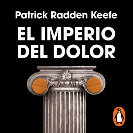Audiolibro El imperio del dolor  - autor Patrick Radden Keefe   - Lee Jordi Salas