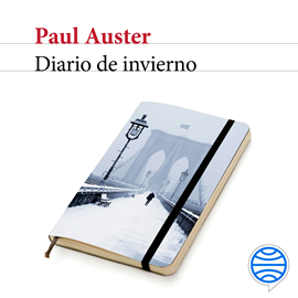 Audiolibro Diario de invierno  - autor Paul Auster   - Lee Albert Cortés