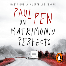 Audiolibro Un matrimonio perfecto  - autor Paul Pen   - Lee Nacho Béjar