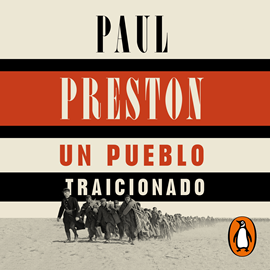 Audiolibro Un pueblo traicionado  - autor Paul Preston   - Lee Luis Grau