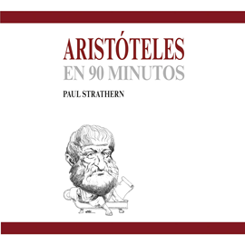 Audiolibro Aristóteles en 90 minutos (acento castellano)  - autor Paul Strathern   - Lee Gonzalo Durán