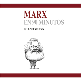 Audiolibro Marx en 90 minutos (acento castellano)  - autor Paul Strathern   - Lee Gonzalo Durán