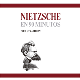 Audiolibro Nietzsche en 90 minutos (acento castellano)  - autor Paul Strathern   - Lee Gonzalo Durán