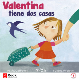 Audiolibro Valentina tiene dos casas  - autor Paula Carbonell   - Lee Alondra García