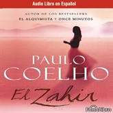 Audiolibro El Zahir  - autor Paulo Coelho   - Lee Eduardo Serrano & Elenco - acento latino