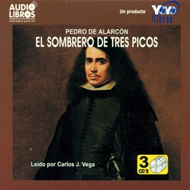 Audiolibro El Sombrero De Tres Picos  - autor Pedro Antonio de Alarcón   - Lee LAURA GARCÍA - acento latino
