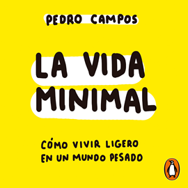 Audiolibro La vida minimal  - autor Pedro Campos   - Lee Lambda García