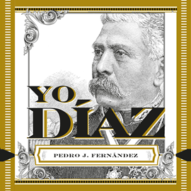 Audiolibro Yo, Díaz  - autor Pedro J. Fernández   - Lee Equipo de actores