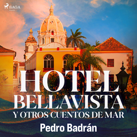 Audiolibro Hotel Bellavista y otros cuentos del mar  - autor Pedro José Badrán Padauí   - Lee Julio Caycedo