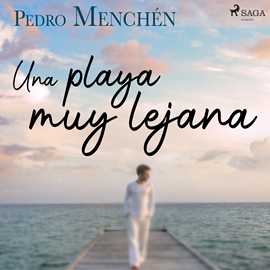Audiolibro Una playa muy lejana  - autor Pedro Menchén   - Lee Antonio Abenójar