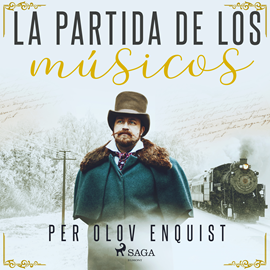 Audiolibro La partida de los músicos  - autor Per Olov Enquist   - Lee Marc Lobato