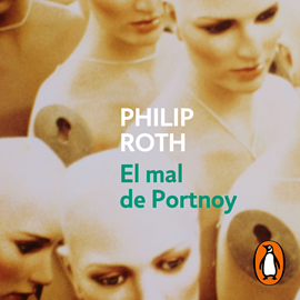 Audiolibro El mal de Portnoy  - autor Philip Roth   - Lee Alan Alarcón