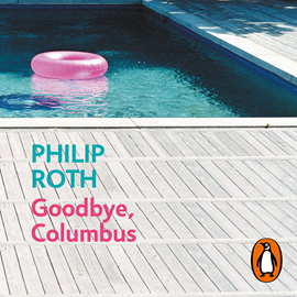 Audiolibro Goodbye, Columbus  - autor Philip Roth   - Lee Equipo de actores