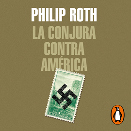 Audiolibro La conjura contra América  - autor Philip Roth   - Lee Cesar Ramones