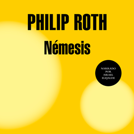 Audiolibro Némesis  - autor Philip Roth   - Lee Israel Elejalde