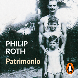 Audiolibro Patrimonio  - autor Philip Roth   - Lee Eduard Doncos