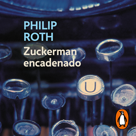Audiolibro Zuckerman encadenado  - autor Philip Roth   - Lee Bern Hoffman