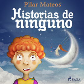 Audiolibro Historias de ninguno  - autor Pilar Mateos   - Lee Mónica Pellés