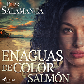Audiolibro Enaguas de color salmón  - autor Pilar Salamanca   - Lee Sonia Román