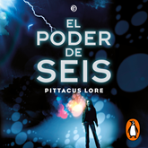El poder de Seis (Legados de Lorien 2)