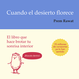 Audiolibro Cuando el desierto florece  - autor Prem Rawat   - Lee Miguel Ángel Álvarez