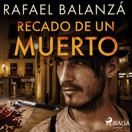 Audiolibro Recado de un muerto  - autor Rafael Balanzá   - Lee Oscar Chamorro