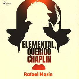 Audiolibro Elemental, querido Chaplin  - autor Rafael Marín Trechera   - Lee Jesús Pinillos