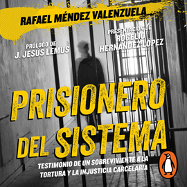 Audiolibro Prisionero del sistema  - autor Rafael Méndez Valenzuela   - Lee Carlos Monroy