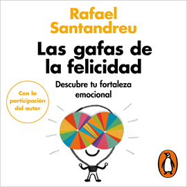 Audiolibro Las gafas de la felicidad  - autor Rafael Santandreu   - Lee Equipo de actores