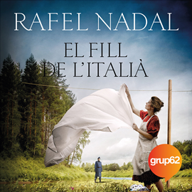 Audiolibro El fill de l'italià  - autor Rafel Nadal   - Lee Equipo de actores