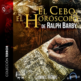 Audiolibro El cebo el horóscopo  - autor Ralph Barby   - Lee Marcos Chacón - acento castellano