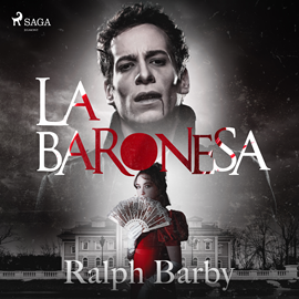 Audiolibro La baronesa  - autor Ralph Barby   - Lee Pablo López