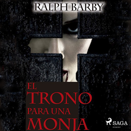 Audiolibro Trono para una monja  - autor Ralph Barby   - Lee Pablo López