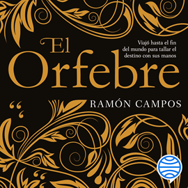 Audiolibro El orfebre  - autor Ramón Campos   - Lee Marcel Navarro