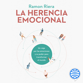 Audiolibro La herencia emocional  - autor Ramon Riera   - Lee Miguel Coll
