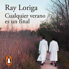 Audiolibro Cualquier verano es un final  - autor Ray Loriga   - Lee Eugenio Barona