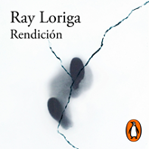 Rendición (Premio Alfaguara de novela 2017)