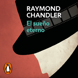 Audiolibro El sueño eterno (Philip Marlowe 1)  - autor Raymond Chandler   - Lee Raúl Arrieta