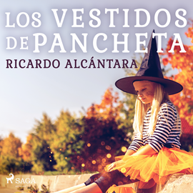 Audiolibro Los vestidos de Pancheta  - autor Ricardo Alcántara   - Lee Silvia Cabrera