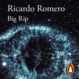 Audiolibro Big Rip  - autor Ricardo Romero   - Lee Juan Balvin