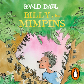 Audiolibro Billy y los mimpins (Colección Alfaguara Clásicos)  - autor Roald Dahl   - Lee Diego Santana
