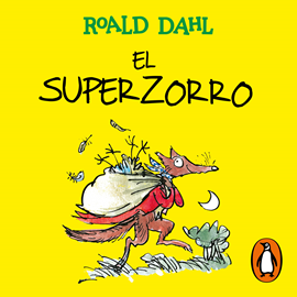 Audiolibro El Superzorro (Colección Alfaguara Clásicos)  - autor Roald Dahl   - Lee Raúl Llorens