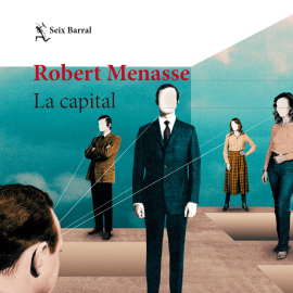 Audiolibro La capital  - autor Robert Menasse   - Lee Daniel González