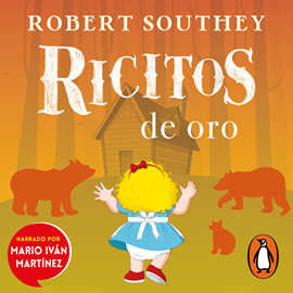 Audiolibro Ricitos de oro  - autor Robert Southey   - Lee Mario Iván Martínez