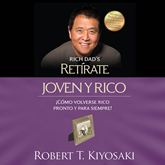 Audiolibro Retírate joven y rico  - autor Robert T. Kiyosaki   - Lee Jesús Flores Jaimes - acento latino