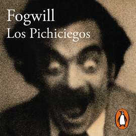 Audiolibro Los pichiciegos  - autor Rodolfo Fogwill   - Lee Sebastían Castro Saavedra
