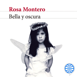 Audiolibro Bella y oscura  - autor Rosa Montero   - Lee Pastora Vega