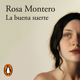Audiolibro La buena suerte  - autor Rosa Montero   - Lee Emma Suárez